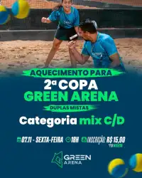 Aquecimento 2ª Copa Green - Mista Mix C e D - Duplas Mista Mix C e D