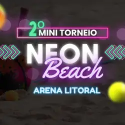 2º Mini Torneio Neon Arena Litoral - MISTA PRATA