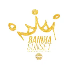 6° 👑 RAINHA SUNSET 👑 -   Rainha "D"
