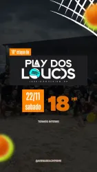 10° ETAPA PLAY DOS LOUCOS - OPEN PLAY DOS LOUCOS SORTEADO