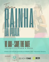 TORNEIO RAINHA DA PRAIA BEACH ONE - BY RAFAELA TREVISAN SPORTS E BETA EVENTOS