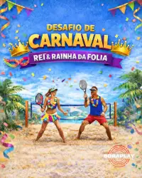 DESAFIO DE CARNAVAL- 👑 REIS E RAINHAS DA FOLIA - DUPLA FEMININA INICIANTE