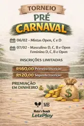Torneio Pré Carnaval - Mato’s Beach  - DUPLA FEMININA D