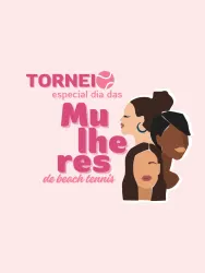 TORNEIO ESPECIAL DIA DAS MULHERES DE BEACH TENNIS - Feminina  B