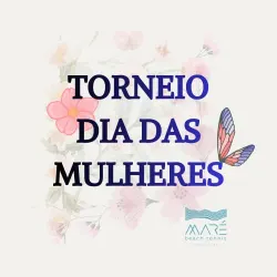 🌸 TORNEIO DIA DAS MULHERES 🌸 - Torneio Dia Das Mulheres - Feminino C