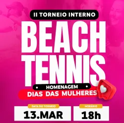 II TORNEIO INTERNO BEACHTENNIS - HOMENAGEM DIA DAS MULHERES DO ASSARY - SIMPLES MASCULINO INICIANTE  FEMININA