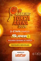 2ª ETAPA RANKING SUPER 8 TOKCA ARENA - 2026 - Duplas MASCULINO C 3️⃣