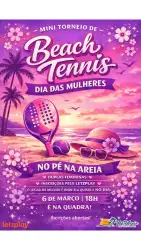 Mini Torneio Dia das Mulheres - FEMININA - OPEN