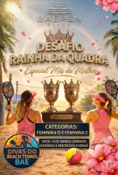 DESAFIO RAINHA DA QUADRA – ESPECIAL MÊS DA MULHER 👑🌸