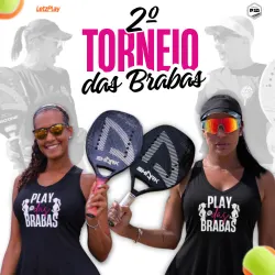 2ª TORNEIO DAS BRABAS - DUPLA FEMININA D  | CATEGORIA INICIANTE |