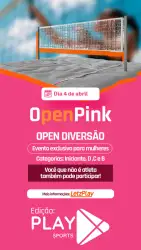 OPEN PINK EDIÇÃO PLAY SPORTS - Feminina Iniciante