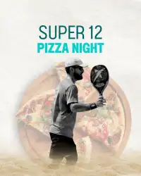 Super 12 Pizza Night