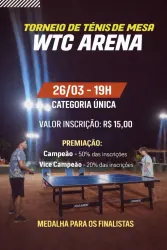 TORNEIO TENIS DE MESA WTC 🏓 - TÊNIS DE MESA WTC 🏓