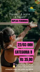 Torneio A Areia é Delas - Dia da Mulher - Feminina Ouro B