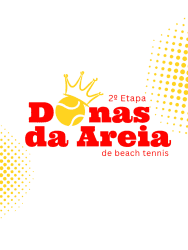 DONAS DA AREIA DE BEACH TENNIS | 2º ETAPA - Feminina  B