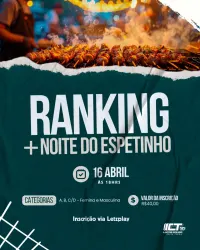  Ranking + Noite do Espetinho - FEMININA C