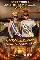 👑DAY USE ESPECIAL+DESAFIO REI E RAINHA DA QUADRA – 2ªEDIÇÃO👑 - MASCULINO D/C