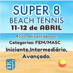 SUPER 8 DE BEACH TENNIS - MERCÊS TÊNIS CLUBE 2026 - MASCULINO C (avançado)