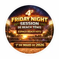 4° FRIDAY NIGHT SESSION BT ESPAÇO BEACH VOTU - D+C MASCULINA