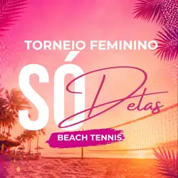 Torneio Só Delas - Feminino B - Feminino B