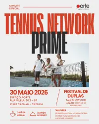 TENNIS NETWORK PRIME  - FESTIVAL DE DUPLAS + TALKSHOW JOGADOR LUIZÃO (COPA DE 2002)