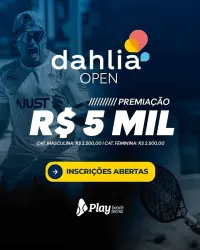 DAHLIA OPEN - PLAY BEACH TENNIS - MASCULINA OPEN