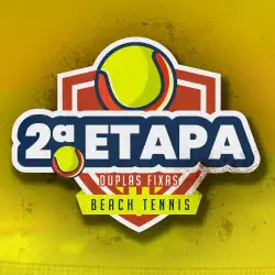 2ª ETAPA 2026 Duplas Fixas - Beach Tennis Clube Duque de Caxias - FEM E
