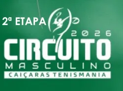2ª ETAPA CIRCUITO CAIÇARAS TENISMANIA - CLASSE 2 MASCULINA
