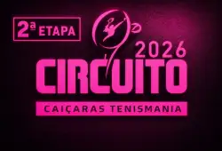 2ª ETAPA CIRCUITO CAIÇARAS TENISMANIA - CLASSE 2 FEMININA