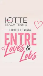 ENTRE LOVES & LOBS - Torneio de Mista Iotte BT