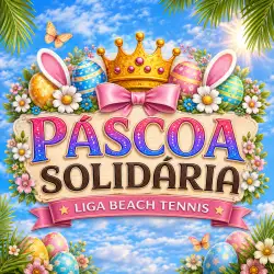 👑 Rainhas da Areia – Edição Páscoa Solidária - DUPLA MISTA LIVRE