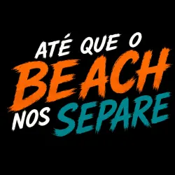 ATÉ QUE O BEACH NOS SEPARE 🧡 - DUPLA MISTA E