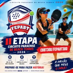 CBBT300 / FEPABT300 - II Etapa Circuito Paraense de Beach Tennis 2026.