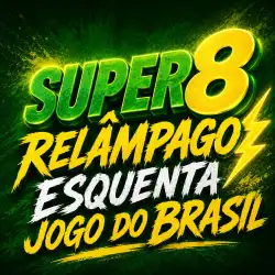 SUPER 8 RELÂMPAGO - ESQUENTA JOGO DO BRASIL 🇧🇷 - CATEGORIA MASCULINA E/D