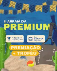 III Arraiá da Premium  - DUPLA MASCULINA D