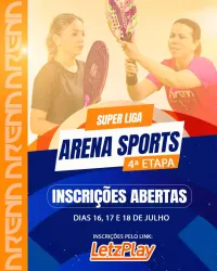 Liga Arena Sports 4ªEtapa - Duplas Masculino B