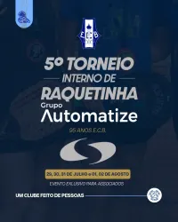 5º TORNEIO INTERNO DE RAQUETINHA 2026/ AUTOMATIZE - Edição Especial 95 anos E.C.B. - MISTA B