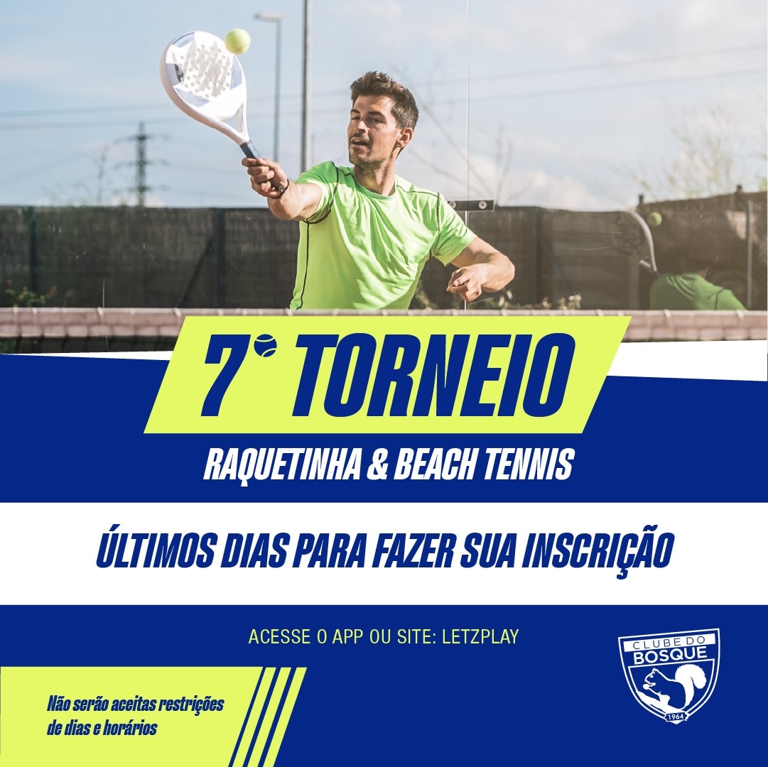 Informações do Torneio 7° Torneio de Raquetinha e Beach Tennis - LetzPlay