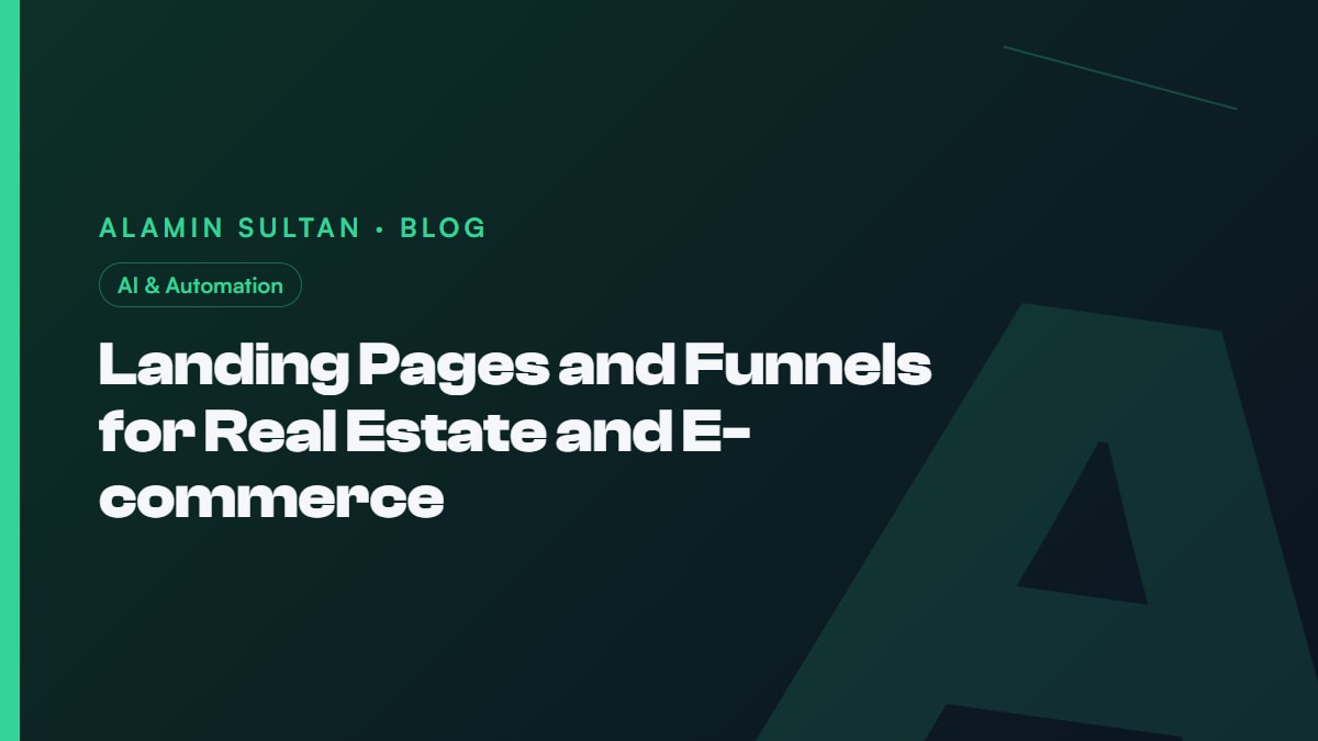 Landing Pages and Funnels for Real Estate and E-commerce