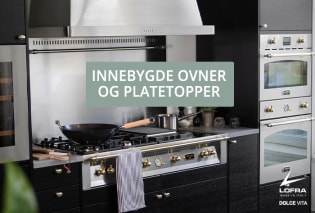 Dolce Vita - Innebygde ovne og platetopper