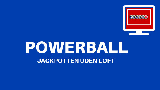 US Powerball: Jackpotten uden loft