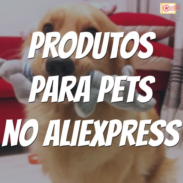 Read more about the article Produtos para Pet (cachorro e gato) no AliExpress