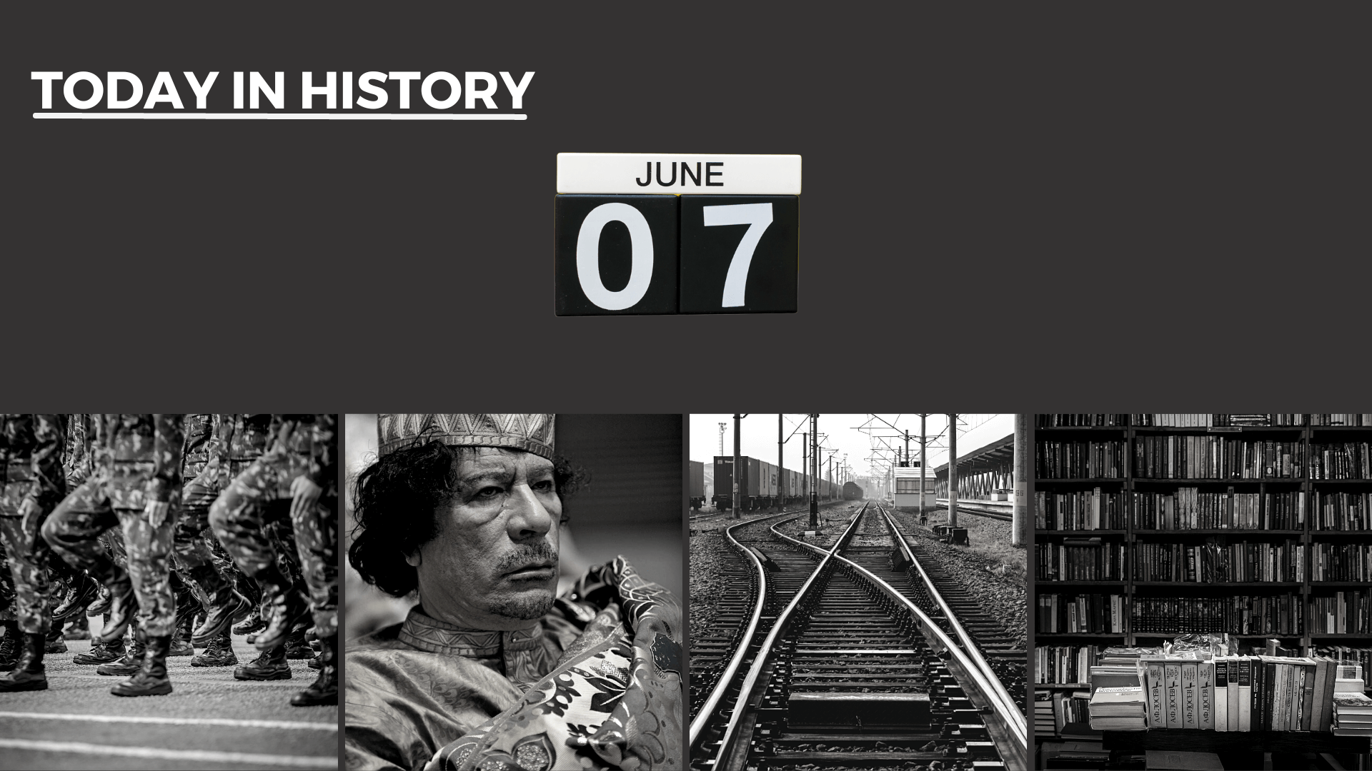 Today in History - June 7, 2026
