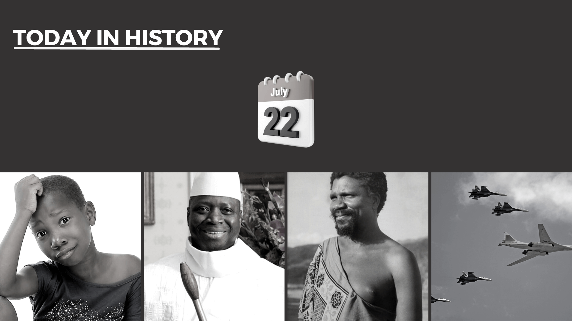 Today in History - July 22, 2026