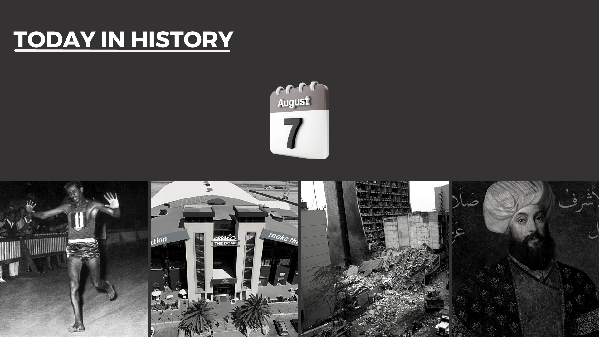 Today in History - August 7, 2026