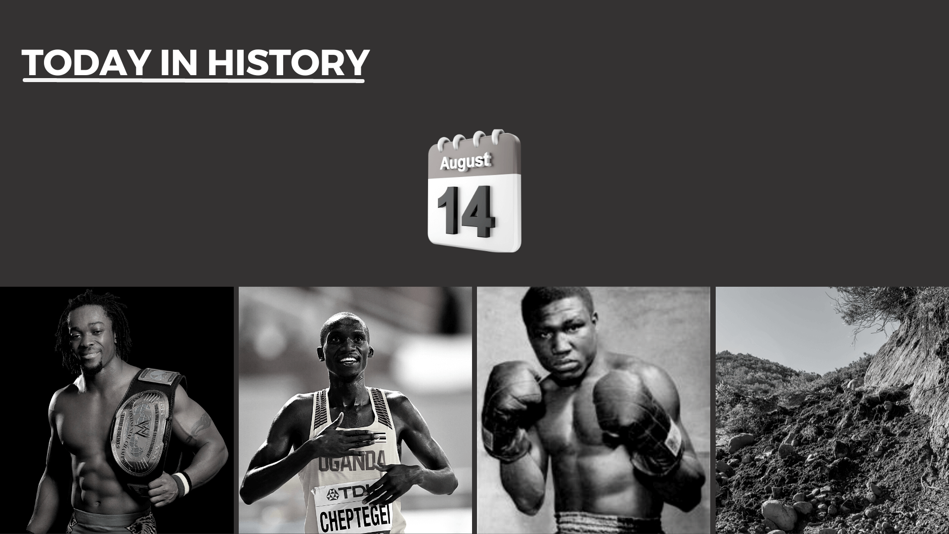 Today in History - August 14, 2026