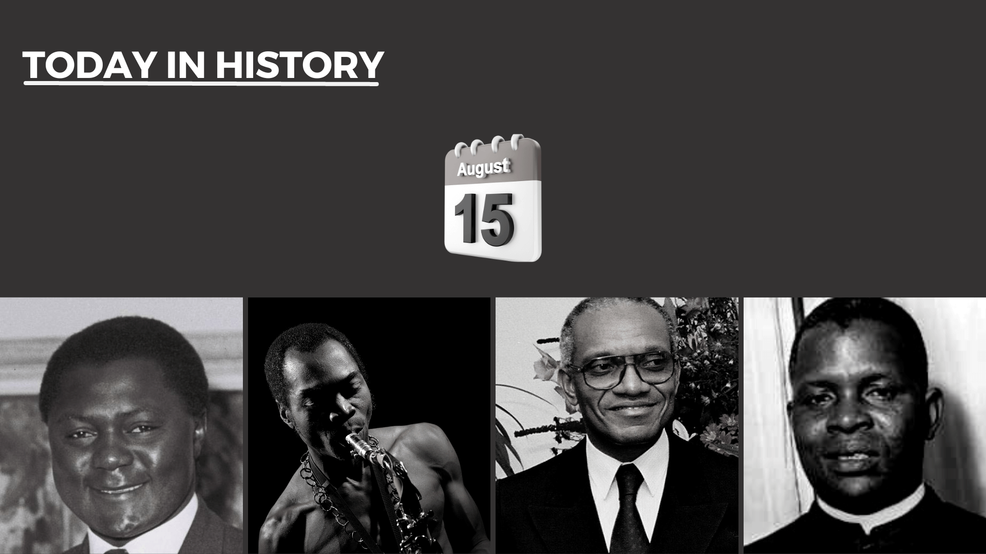 Today in History - August 15, 2026
