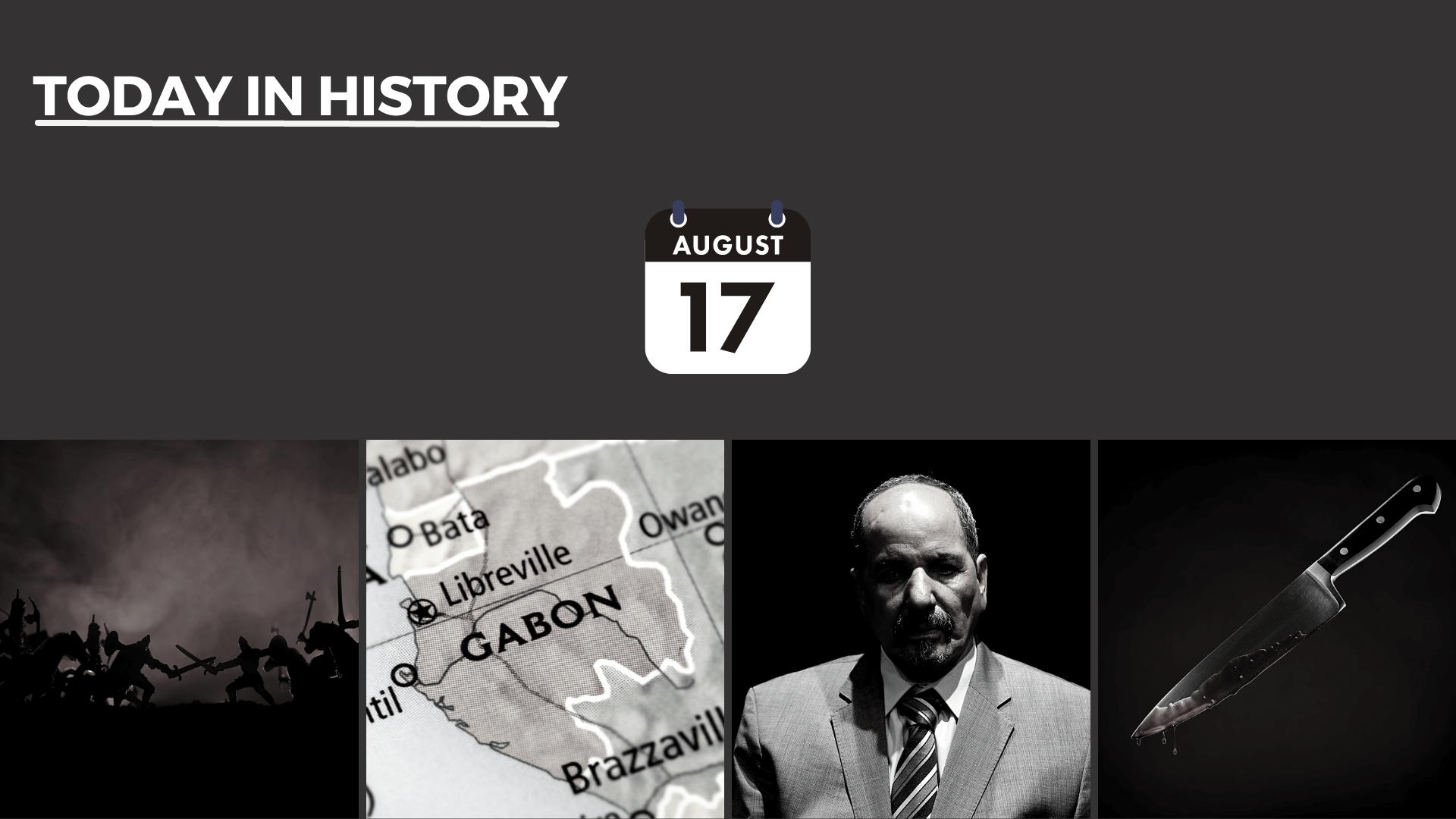 Today in History - August 17, 2026