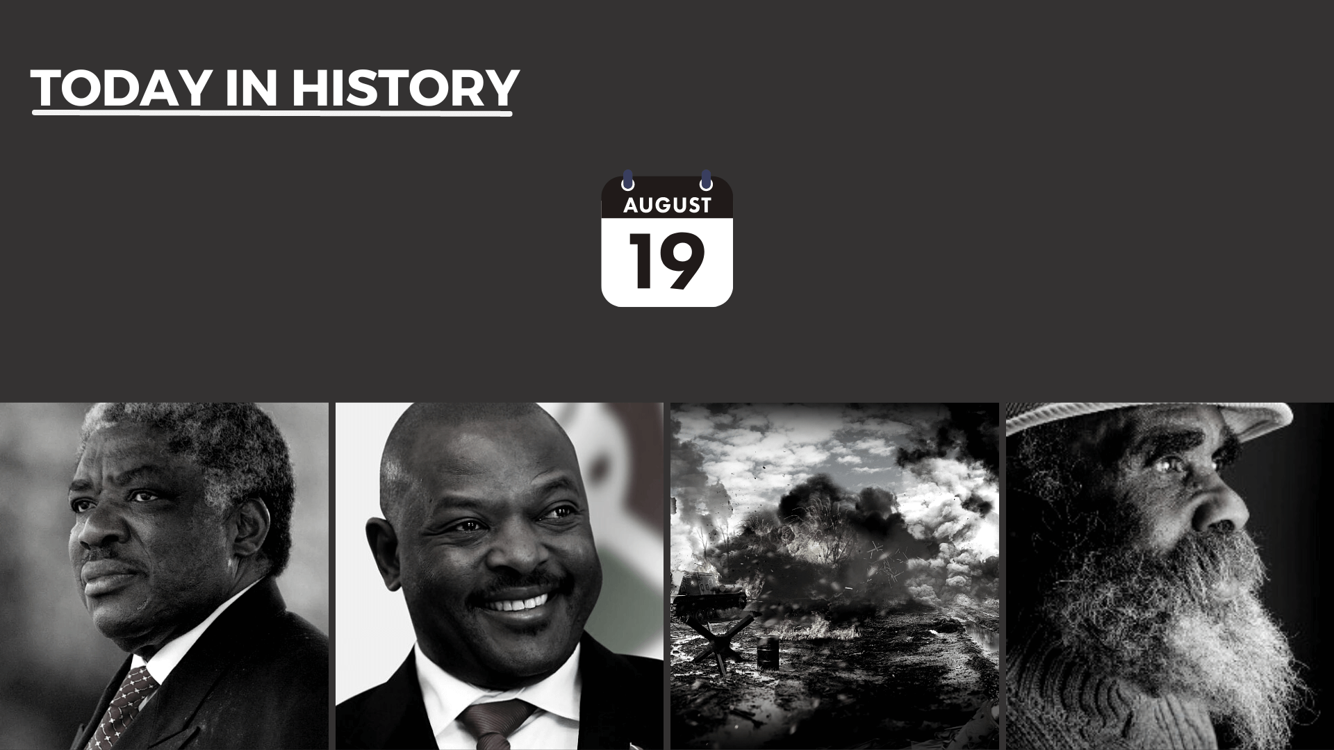 Today in History - August 19, 2026
