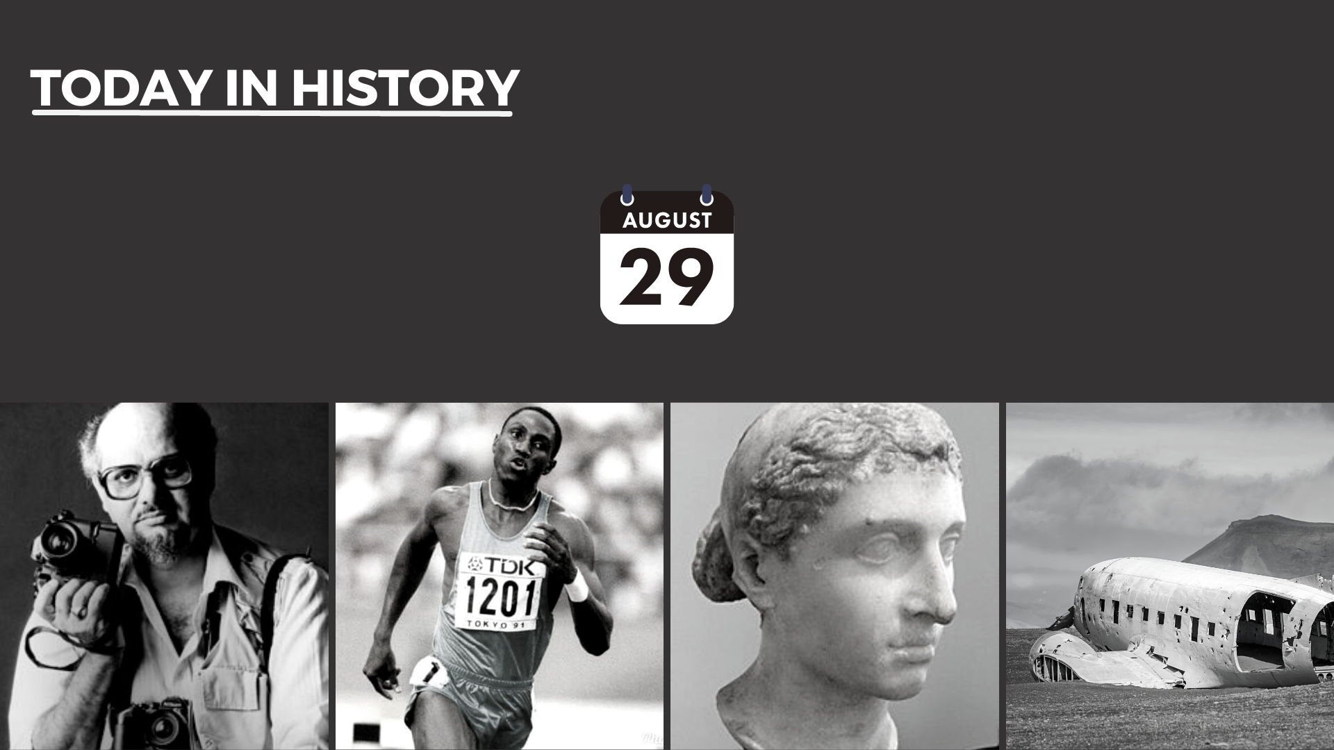 Today in History - August 29, 2026
